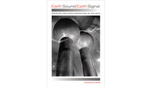 Earth Sound Earth Signal: Energies and Earth Magnitude in the Arts
